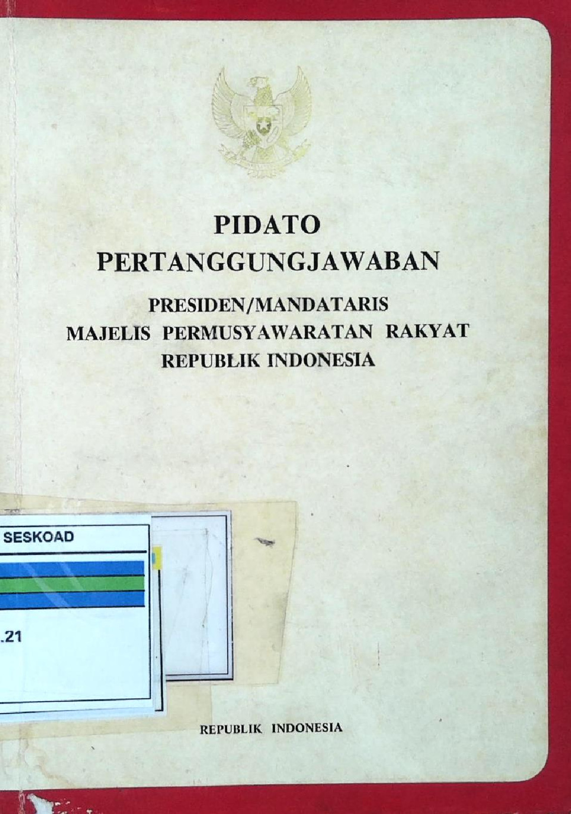 Pidato Pertanggungjawaban Presiden/Mandataris Majelis Permusyawaratan Rakyat Republik Indonesia